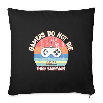 Gamers do not die, they respawn - Vintage Retro - Sofa pillowcase 17,3'' x 17,3'' (45 x 45 cm) - black - Front