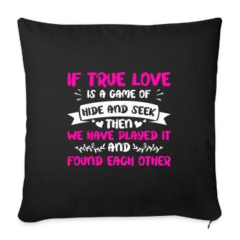 Valentins Tag Beziehung Liebes Spruch - Sofakissenbezug 45 x 45 cm - Schwarz - Vorne