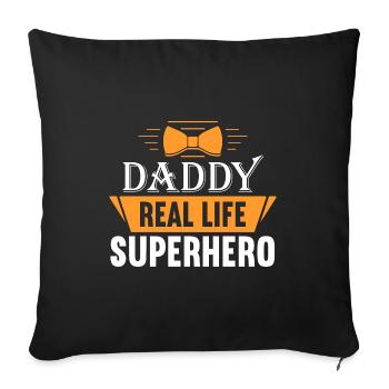 Dad a real hero in real life - Sofa pillowcase 17,3'' x 17,3'' (45 x 45 cm) - black - Front