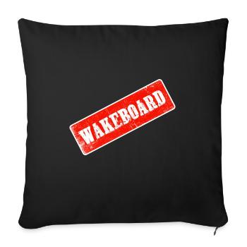 wakeboarden wakeboarder wakestyle cable-wake - Sofakissenbezug 45 x 45 cm - Schwarz - Vorne
