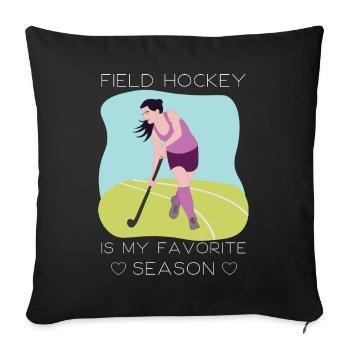 Le hockey sur gazon est ma saison préférée de hockey en salle - Housse de coussin décorative 45 x 45 cm - noir - Devant