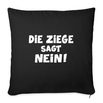 ziegenbock crazy bio ziege "sagt nein" - Sofakissenbezug 45 x 45 cm - Schwarz - Vorne