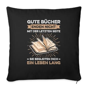 Gute Bücher Enden Nicht Mit Der Letzten Seite Sie - Sofakissenbezug 45 x 45 cm - Schwarz - Vorne