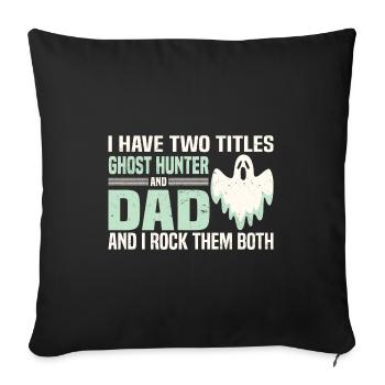 Geisterjäger Sprüche | Gespensterjäger Geschenke - Sofa pillowcase 17,3'' x 17,3'' (45 x 45 cm) - black - Front