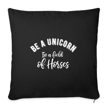 Soyez une licorne dans un champ de chevaux - Housse de coussin décorative 45 x 45 cm - noir - Devant