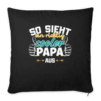 Geschenk Vater cooler Papa - Sofakissenbezug 45 x 45 cm - Schwarz - Vorne