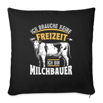 Farmer, Dairy Farmer, Cow Farmer, Saying - Sofa pillowcase 17,3'' x 17,3'' (45 x 45 cm) - black - Front