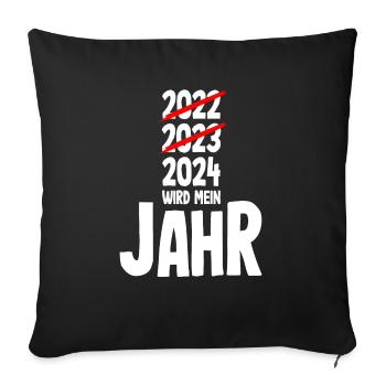 Silvester 2024 wird mein Jahr - Sofakissenbezug 45 x 45 cm - Schwarz - Vorne