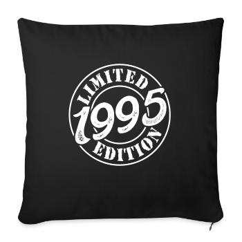 30th Birthday 1995 Limited Edition 30 Years - Sofa pillowcase 17,3'' x 17,3'' (45 x 45 cm) - black - Front