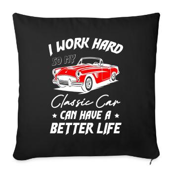 La voiture classique peut avoir une vie meilleure - Housse de coussin décorative 45 x 45 cm - noir - Devant
