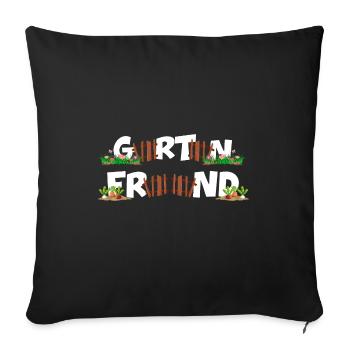 gartenfreund schrebergarten erntezeit gartenarbeit - Sofakissenbezug 45 x 45 cm - Schwarz - Vorne