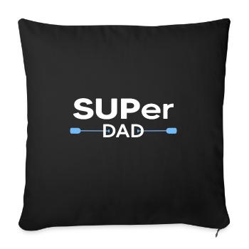 stand up paddle SUP paddle Dad Motivation Stand Up - Sofa pillowcase 17,3'' x 17,3'' (45 x 45 cm) - black - Front