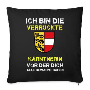 verrueckte kaerntnerin - Sofakissenbezug 45 x 45 cm - Schwarz - Vorne