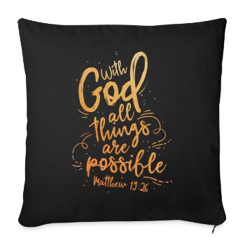 With God all things are possible - Sofa pillowcase 17,3'' x 17,3'' (45 x 45 cm) - black - Front