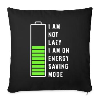 I am not lazy - Sofakissenbezug 45 x 45 cm - Schwarz - Vorne