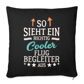 So sieht ein richtig cooler Flugbegleiter aus - Sofakissenbezug 45 x 45 cm - Schwarz - Vorne