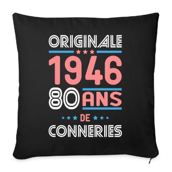 Originale – 1946 – 80 ans de conneries - Housse de coussin décorative 45 x 45 cm - noir - Devant