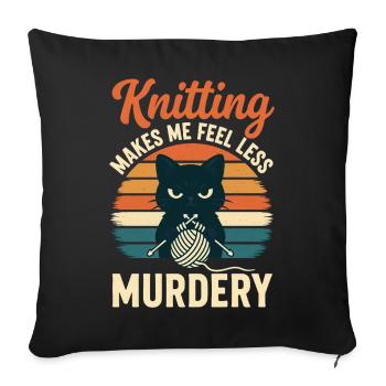 Tricoter me fait me sentir moins meurtrier drôle Craft de - Housse de coussin décorative 45 x 45 cm - noir - Devant
