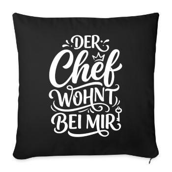Der Chef wohnt bei mir - Lustiges Ehemann Design - Sofakissenbezug 45 x 45 cm - Schwarz - Vorne