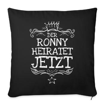 Geschenk für Ronny - Sofakissenbezug 45 x 45 cm - Schwarz - Vorne
