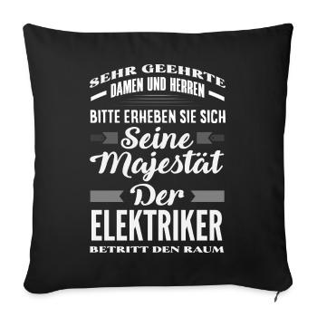Majestät Der Elektriker - Sofakissenbezug 45 x 45 cm - Schwarz - Vorne