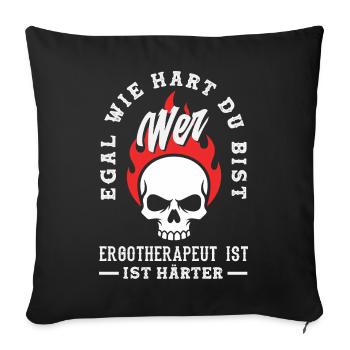 Ergotherapeut Ist Härter - Sofakissenbezug 45 x 45 cm - Schwarz - Vorne