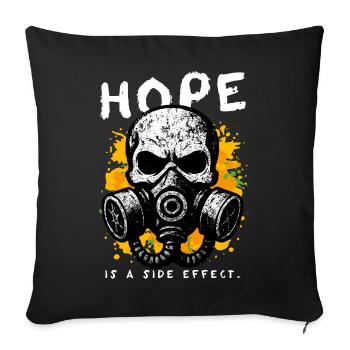 Hope Side Effect - Sofa pillowcase 17,3'' x 17,3'' (45 x 45 cm) - black - Front