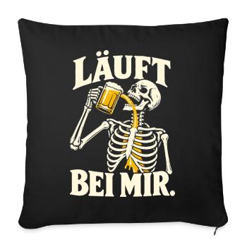 Läuft bei mir Bier Skelett Saufen Spruch Geschenk - Sofakissenbezug 45 x 45 cm - Schwarz - Vorne