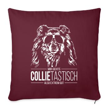 COLLIETASTISCH Langhaar Collie Hundespruch Hunde - Sofakissenbezug 45 x 45 cm - Burgunderrot - Vorne