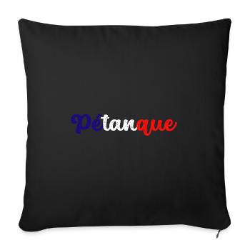 Petanque, for bowling - Sofa pillowcase 17,3'' x 17,3'' (45 x 45 cm) - black - Front