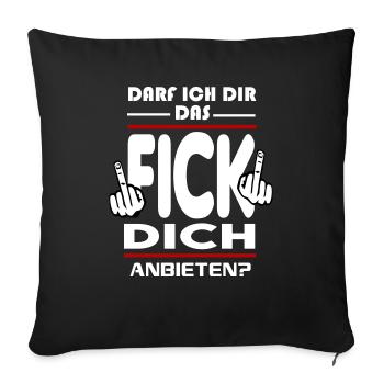 Darf ich dir das Fick Dich anbieten - Sofakissenbezug 45 x 45 cm - Schwarz - Vorne