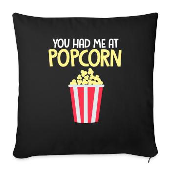 You Had Me At Popcorn Popped Maize - Sofa pillowcase 17,3'' x 17,3'' (45 x 45 cm) - black - Front