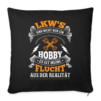 Trucker LKW Fahrer Fernfahrer Brummi Geschenk - Sofakissenbezug 45 x 45 cm - Schwarz - Vorne