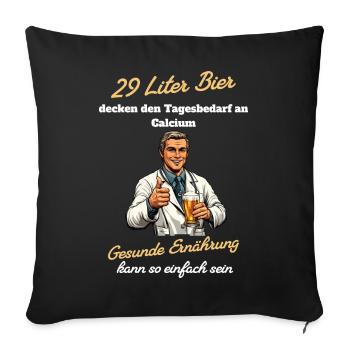 29 Liter Bier - Gesunde Ernährung so einfach - Sofakissenbezug 45 x 45 cm - Schwarz - Vorne