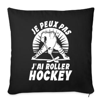 Roller Hockey Je Peux Pas J'ai Roller-Hockey - Housse de coussin décorative 45 x 45 cm - noir - Devant