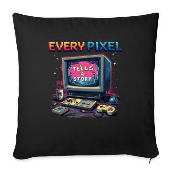 Every Pixel Tells a Story - Retro Gaming - Sofa pillowcase 17,3'' x 17,3'' (45 x 45 cm) - black - Front