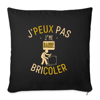 J'Peux Pas J'me Barre Bricoler - Housse de coussin décorative 45 x 45 cm - noir - Devant