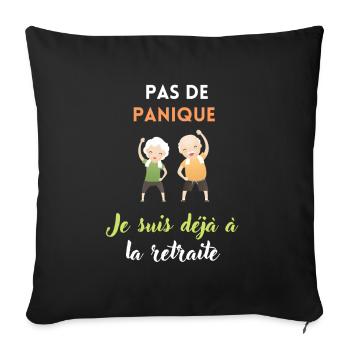 Pas de panique je suis déjà à la retraite - Housse de coussin décorative 45 x 45 cm - noir - Devant