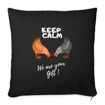 Keep calm we are your gift - Sofa pillowcase 17,3'' x 17,3'' (45 x 45 cm) - black - Front