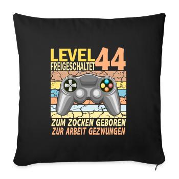 44. Geburtstag Gamer zur Arbeit gezwungen - Sofakissenbezug 45 x 45 cm - Schwarz - Vorne