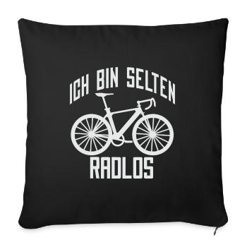 Fahrradfahrer Fahrrad Humor Ich Bin Selten Radlos - Sofakissenbezug 45 x 45 cm - Schwarz - Vorne