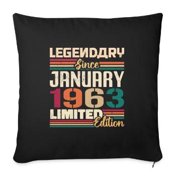 Birthday Gift Born in January 1963 - 1963 - Sofa pillowcase 17,3'' x 17,3'' (45 x 45 cm) - black - Front