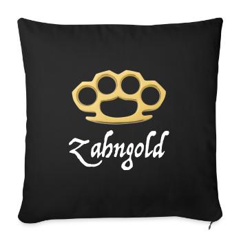 Zahngold | Schlagring, Polizei, lustige Sprüche - Sofakissenbezug 45 x 45 cm - Schwarz - Vorne
