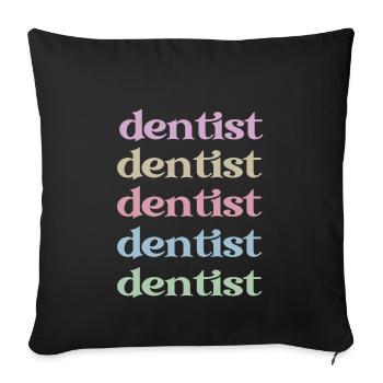 Dentiste Cadeau Dentiste Dentiste - Housse de coussin décorative 45 x 45 cm - noir - Devant