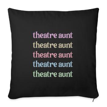 Fier Théâtre Tante Théâtre Acteur Tante - Housse de coussin décorative 45 x 45 cm - noir - Devant