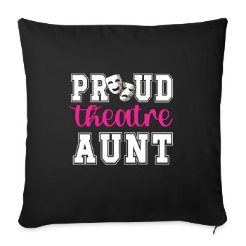 Théâtre Tante Fière Théâtre Acteurs Tante - Housse de coussin décorative 45 x 45 cm - noir - Devant
