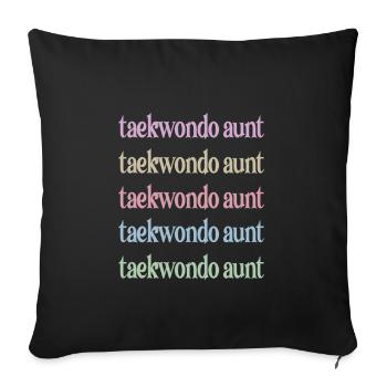 Taekwondo Tante Fière Taekwondo Tante Cadeau - Housse de coussin décorative 45 x 45 cm - noir - Devant