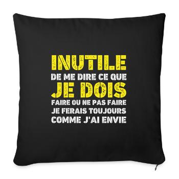 I'll do as I want - Sofa pillowcase 17,3'' x 17,3'' (45 x 45 cm) - black - Front