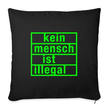 kein mensch ist illegal - Sofakissenbezug 45 x 45 cm - Schwarz - Vorne