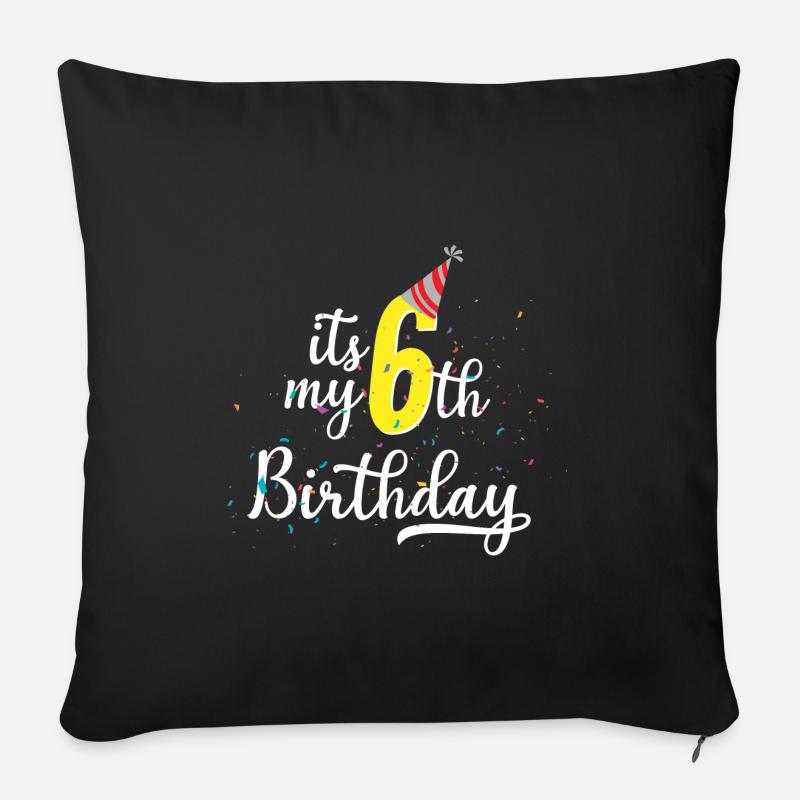 6 Sechs Jahre Geburtstag Geschenk - Sofakissenbezug 45 x 45 cm - Schwarz